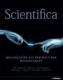 Scientifica - Meilensteine aus der Welt der Wissenschaft