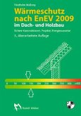 Wärmeschutz nach EnEV 2009 im Dach- und Holzbau, m. CD-ROM