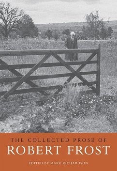 The Collected Prose of Robert Frost - Frost, Robert