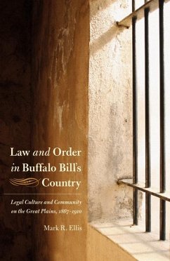 Law and Order in Buffalo Bill's Country - Ellis, Mark R