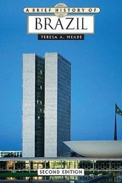 A Brief History of Brazil - Meade, Teresa A.