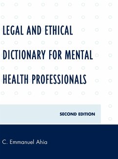 Legal and Ethical Dictionary for Mental Health Professionals - Ahia, C. Emmanuel