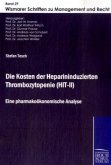 Die Kosten der Heparininduzierten Thrombozytopenie (HIT-II)