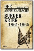 Der Amerikanische Bürgerkrieg 1861-1865