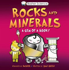 Basher Science: Rocks and Minerals - Basher, Simon; Green, Dan