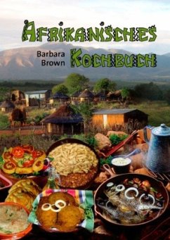 Afrikanisches Kochbuch - Brown, Barbara