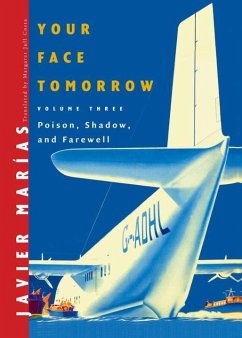 Your Face Tomorrow: Poison, Shadow, and Farewell - Marías, Javier