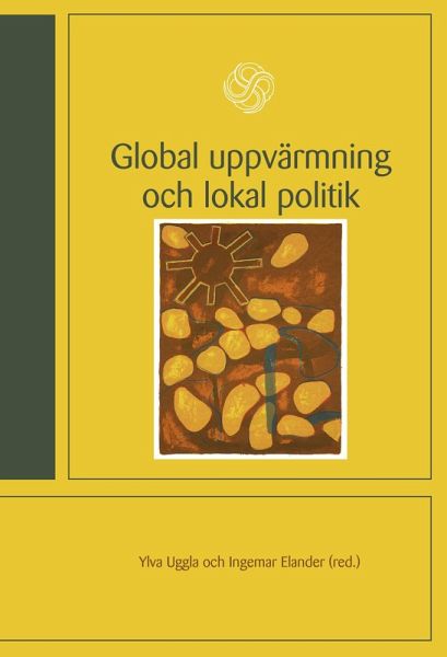 Global uppvärmning och lokal politik Global uppvärmning och lokal politik