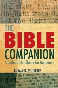 The Bible Companion: A Catholic Handbook for Beginners - Witherup, Ronald D.