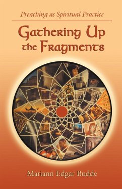 Gathering Up the Fragments - Budde, Mariann Edgar; Edgar Budde, Mariann