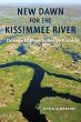 New Dawn for the Kissimmee River - Bild 1
