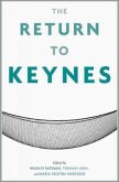 The Return to Keynes The Return to Keynes