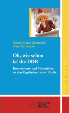 Oh, wie schön ist die DDR - Deutz-Schroeder, Monika; Schroeder, Klaus