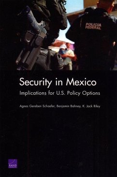 Security in Mexico - Schaefer, Agnes Gereben; Bahney, Benjamin; Riley, Jack K