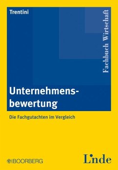 Unternehmensbewertung: Die Fachgutachten im Vergleich - Trentini, Simon