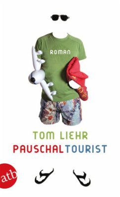 Pauschaltourist - Liehr, Tom