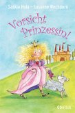 Vorsicht, Prinzessin