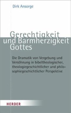 Gerechtigkeit und Barmherzigkeit Gottes - Ansorge, Dirk