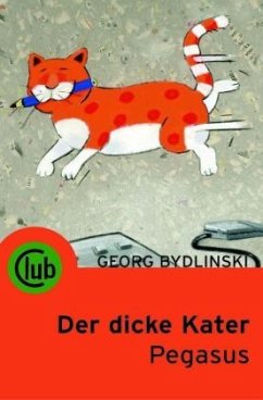 Der dicke Kater Pegasus - Bydlinski, Georg