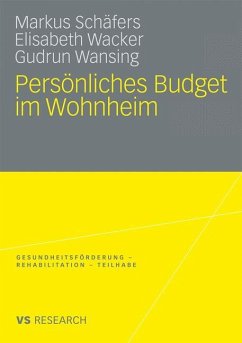 Persönliches Budget im Wohnheim - Wansing, Gudrun;Schäfers, Markus;Wacker, Elisabeth