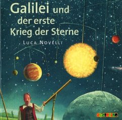 Galilei und der erste Krieg der Sterne / Lebendige Biographien - Novelli, Luca