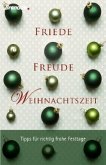Friede, Freude, Weihnachtszeit