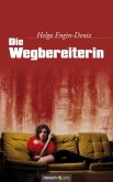 Die Wegbereiterin