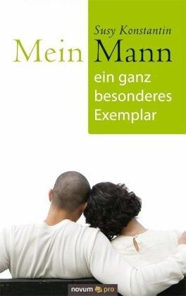 Mein Mann, ein ganz besonderes Exemplar