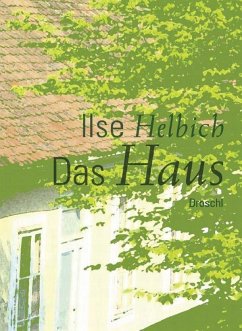 Das Haus - Helbich, Ilse