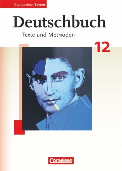 Deutschbuch 12. Jahrgangsstufe. Oberstufe Gymnasium Bayern. Schülerbuch - Sheldon, Ulrike;Müller, Werner;Schickel, Matthias;Finkenzeller, Kurt