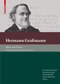 Hermann Graßmann - Roots and Traces