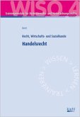 Handelsrecht / Trainingsmodule für Rechtsanwalts- und Notarfachangestellte - Recht, Wirtschafts- und Sozialkunde Bd.4