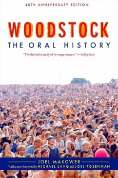 Woodstock: The Oral History - Makower, Joel