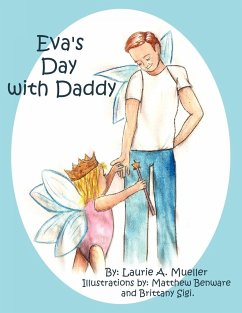 Eva's Day with Daddy - Mueller, Laurie A.