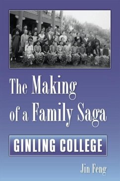 The Making of a Family Saga: Ginling College - Feng, Jin