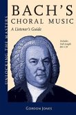 Bach's Choral Music: A Listener's Guide [With CD (Audio)]