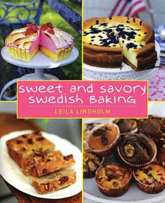 Sweet and Savory Swedish Baking - Lindholm, Leila