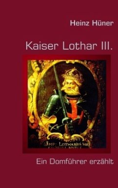 Kaiser Lothar III. - Hüner, Heinz