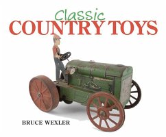 Classic Country Toys - Wexler, Bruce