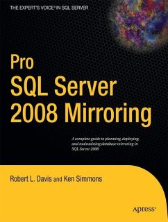 Pro SQL Server 2008 Mirroring - Davis, Robert;Simmons, Ken