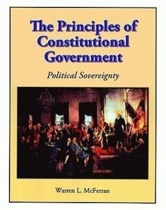 The Principles of Constitutional Government: Political Sovereignty - McFerran, Warren