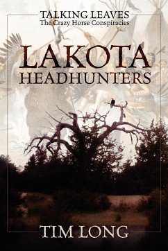 Lakota Headhunters - Long, Tim