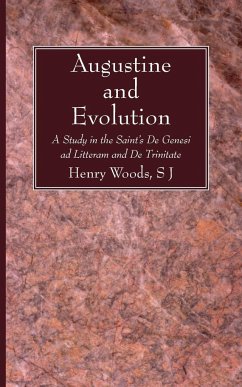 Augustine and Evolution - Woods, Henry Sj