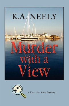 Murder with a View: A Paws for Love Mystery - Neely, K. a.