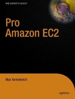 Pro Amazon Ec2 and Ws: Elastic Compute Cloud and Web Services Development with Java - Yankelevich, Max; Mahaya, Donald; Malamud, Mikhail