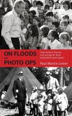 On Floods and Photo Ops