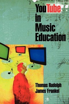 YouTube in Music Education - Rudolph, Thomas