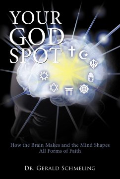 Your God Spot - Gerald Schmeling, Ph. D