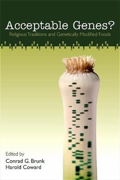 Acceptable Genes?: Religious Traditions and Genetically Modified Foods