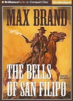 The Bells of San Filipo - Brand, Max